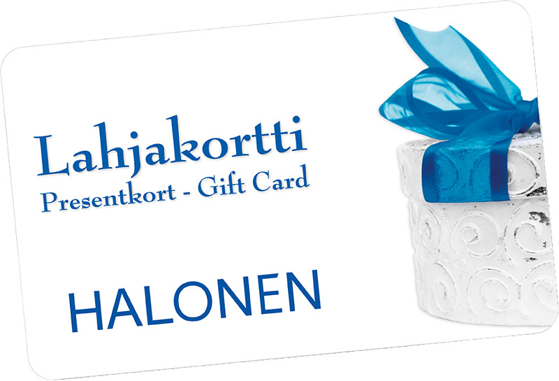 Hanki myymälästä lahjaksi Halosen lahjakortti haluamallesi summalle!